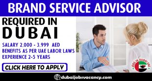 BRAND SERVICE ADVISOR REQUIRED IN DUBAI