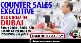 COUNTER SALES EXECUTIVE REQUIRED IN DUBAI