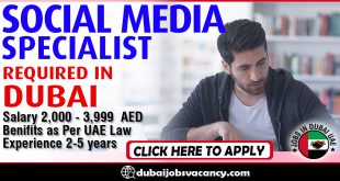 SOCIAL MEDIA SPECIALIST REQUIRED IN DUBAI