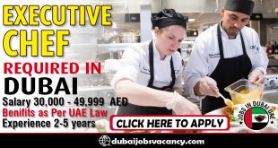 EXECUTIVE CHEF REQUIRED IN DUBAI