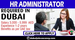 HR ADMINISTRATOR REQUIRED IN DUBAI