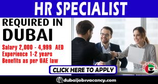 HR SPECIALIST REQUIRED IN DUBAI