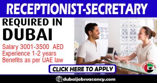 RECEPTIONIST-SECRETARY REQUIRED IN DUBAI