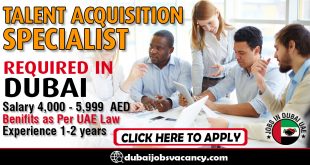 TALENT ACQUISITION SPECIALIST REQUIRED IN DUBAI