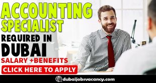 ACCOUNTING SPECIALIST REQUIRED IN DUBAI