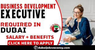 BUSINESS DEVELOPMENT EXECUTIVE REQUIRED IN DUBAI