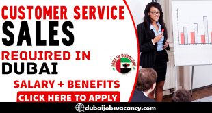 CUSTOMER SERVICE SALES REQUIRED IN DUBAI