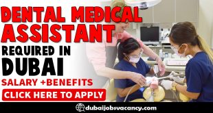 DENTAL OR MEDICAL ASSISTANT REQUIRED IN DUBAI