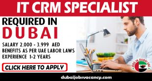 IT CRM SPECIALIST REQUIRED IN DUBAI