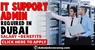 IT SUPPRT ADMIN REQUIRED IN DUBAI