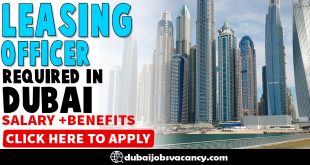 LEASING OFFICER REQUIRED IN DUBAI