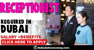 RECEPTIONIST REQUIRED IN DUBAI