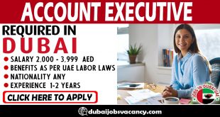 ACCOUNT EXECUTIVE REQUIRED IN DUBAI