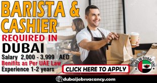 BARISTA & CASHIER REQUIRED IN DUBAI