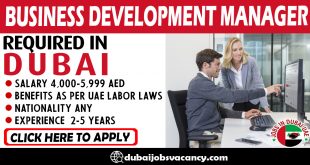 BUSINESS DEVELOPMENT MANAGER REQUIRED IN DUBAI