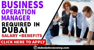 BUSINESS OPERATION MANAGER REQUIRED IN DUBAI