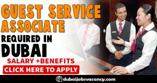 GUEST SERVICE ASSOCIATE REQUIRED IN DUBAI