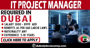 IT PROJECT MANAGER REQUIRED IN DUBAI