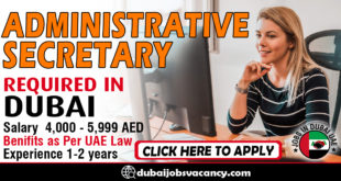 ADMINISTRATIVE SECRETARY REQUIRED IN DUBAI