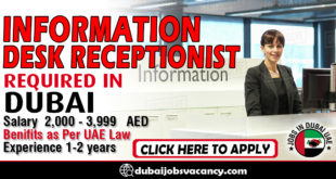 INFORMATION DESK RECEPTIONIST REQUIRED IN DUBAI