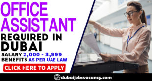 OFFICE ASSISTANT REQUIRED IN DUBAI