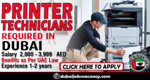 PRINTER TECHNICIANS REQUIRED IN DUBAI