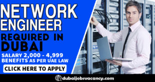 NETWORK ENGINEER REQUIRED IN DUBAI