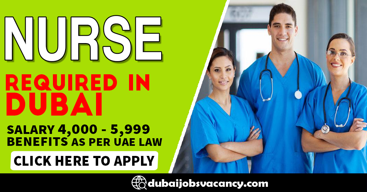 NURSE REQUIRED IN DUBAI Dubai Job Vacancy