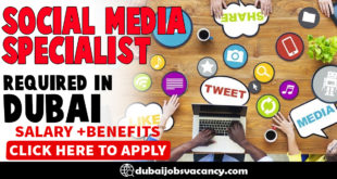 SOCIAL MEDIA SPECIALIST REQUIRED IN DUBAI