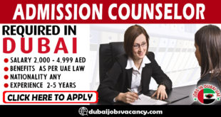 ADMISSION COUNSELOR REQUIRED IN DUBAI