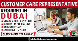 CUSTOMER CARE REPRESENTATIVE REQUIRED IN DUBAI