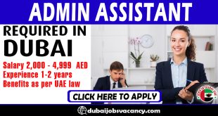 ADMIN ASSISTANT REQUIRED IN DUBAI