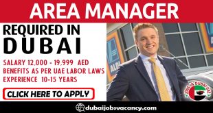 AREA MANAGER REQUIRED IN DUBAI