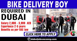 BIKE DELIVERY BOY REQUIRED IN DUBAI