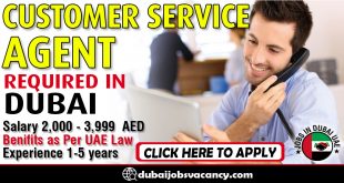 CUSTOMER SERVICE AGENT REQUIRED IN DUBAI