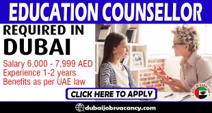 EDUCATION COUNSELLOR REQUIRED IN DUBAI