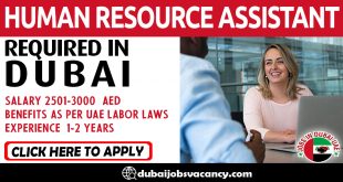 HUMAN RESOURCE ASSISTANT REQUIRED IN DUBAI