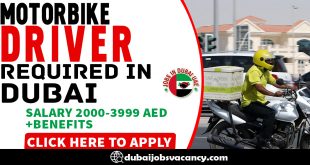 MOTORBIKE DRIVER REQUIRED IN DUBAI