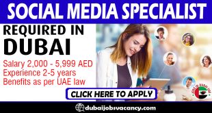 SOCIAL MEDIA SPECIALIST REQUIRED IN DUBAI