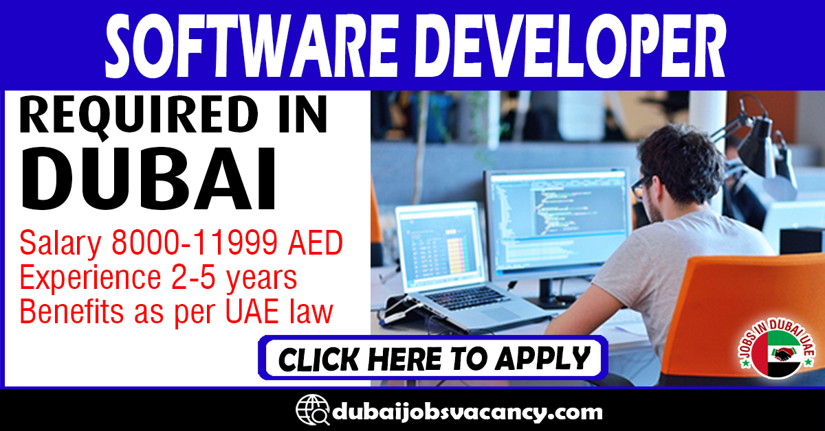 SOFTWARE DEVELOPER REQUIRED IN DUBAI – Dubai Job Vacancy