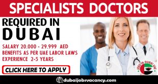 SPECIALISTS DOCTORS REQUIRED IN DUBAI