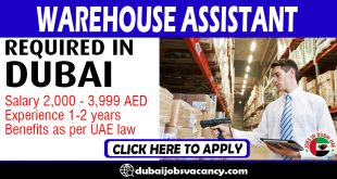 WAREHOUSE ASSISTANT REQUIRED IN DUBAI