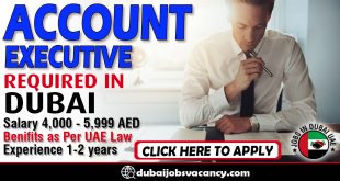 ACCOUNT EXECUTIVE REQUIRED IN DUBAI