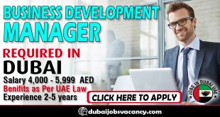 BUSINESS DEVELOPMENT MANAGER REQUIRED IN DUBAI