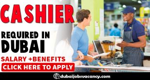 CASHIER REQUIRED IN DUBAI