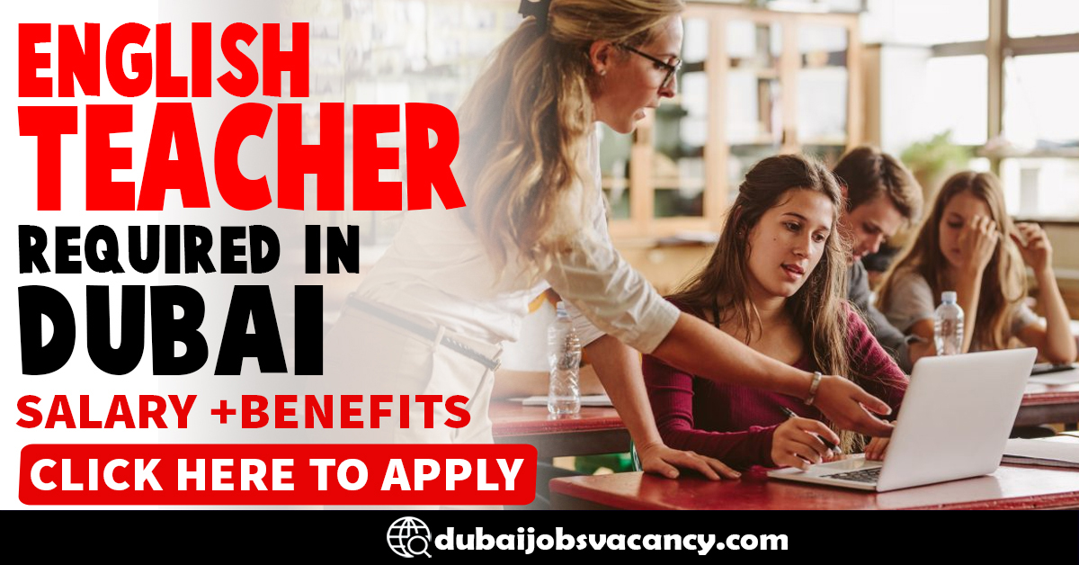 english-teacher-required-in-dubai-dubai-job-vacancy