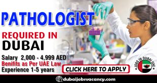 PATHOLOGIST REQUIRED IN DUBAI