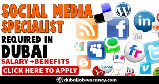 SOCIAL MEDIA SPECIALIST REQUIRED IN DUBAI