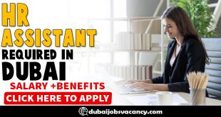 HR ASSISTANT REQUIRED IN DUBAI