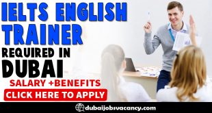 IELTS-ENGLISH TRAINER REQUIRED IN DUBAI